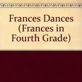Cover Art for 9780679911111, Frances Dances by Ilene Cooper