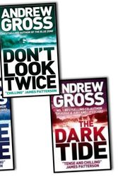 Cover Art for 9781780487182, Andrew Gross - Ty Hauck Series 3 Books Collection Set (The Dark Tide / Don't Look Twice / Killing Hour) by Andrew Gross