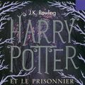 Cover Art for 9781781100844, Harry Potter Et Le Prisonnier D'Azkaban by J. K. Rowling