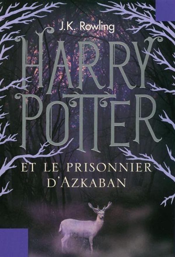 Cover Art for 9781781100844, Harry Potter Et Le Prisonnier D'Azkaban by J. K. Rowling