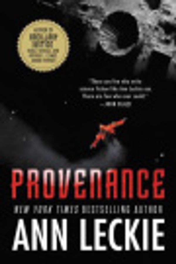 Cover Art for 9780316388634, Provenance by Ann Leckie