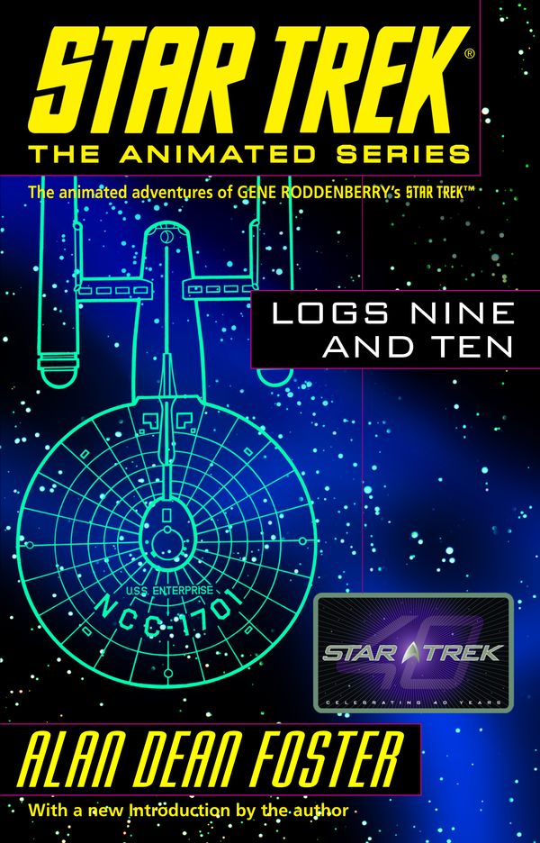 Cover Art for 9780345495853, Star Trek: Logs Nine And Ten by Alan Dean Foster