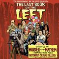 Cover Art for 9781094064260, The Last Book on the Left: Stories of Murder and Mayhem from History's Most Notorious Serial Killers; Library Edition by Ben Kissel, Marcus Parks, Henry Zebrowski