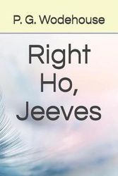 Cover Art for 9781797488486, Right Ho, Jeeves by P G Wodehouse