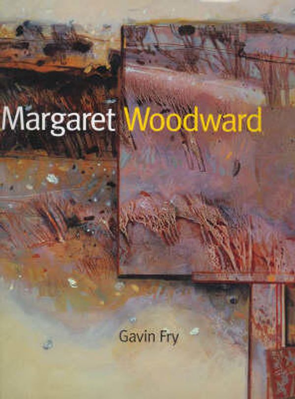 Cover Art for 9780947349363, Margaret Woodward: Paintings 1950-2001 by Gavin Fry