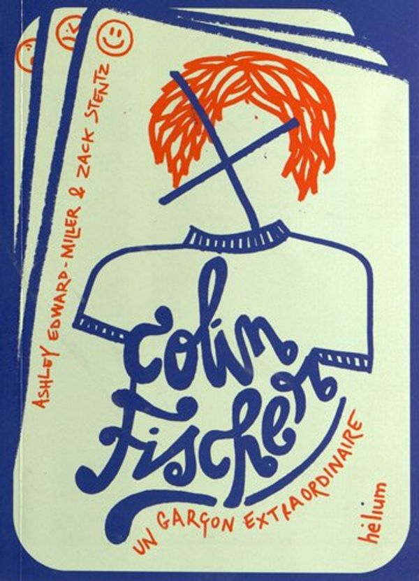 Cover Art for 9782330012816, COLIN FISCHER by Edward-Miller, Ashley, Zack Stentz