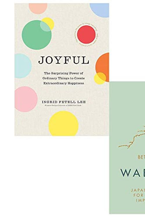 Cover Art for 9789123775347, Joyful The Surprising Power Of Ordinary Things, Wabi Sabi 2 Books Collection Set by Ingrid Fetell Lee, Beth Kempton