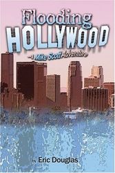 Cover Art for 9781424128723, Flooding Hollywood by Eric Douglas