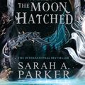 Cover Art for 9780008714468, When The Moon Hatched by 
                                            
                            Sarah A. Parker                        
                                    