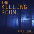 Cover Art for 9781630151089, The Killing Room by Gerri Hill