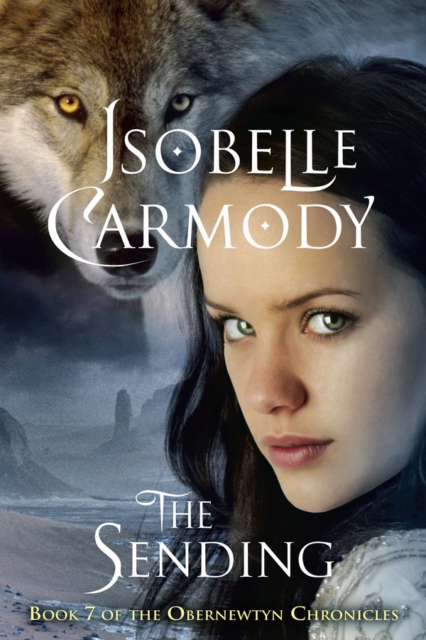 Cover Art for 9780375893377, The Obernewtyn Chronicles #7: The Sending by Isobelle Carmody