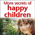 Cover Art for 9780007332625, More Secrets of Happy Children by Steve Biddulph