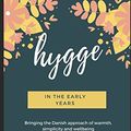 Cover Art for 9781973594208, Hygge in the Early Years by Kimberly Smith