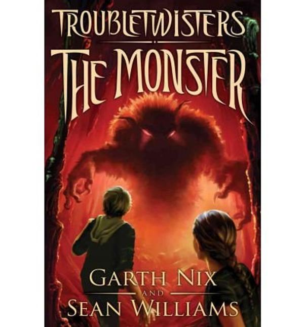 Cover Art for B00A2FI4UG, [The Monster (Troubletwisters (Hardcover))] [Author: Nix, Garth] [June, 2012] by Garth Nix