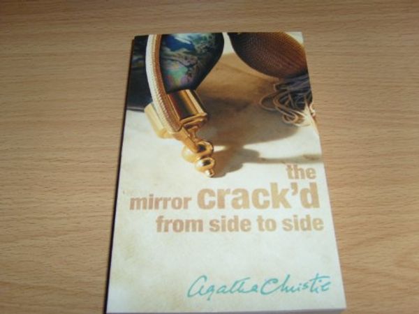 Cover Art for 9780007717002, The Mirror Crack'd from Side to Side by Agatha Christie