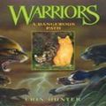 Cover Art for 9780060525651, A Dangerous Path by Erin Hunter