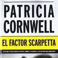 Cover Art for 9788498726305, El Factor Scarpetta by Patricia Cornwell