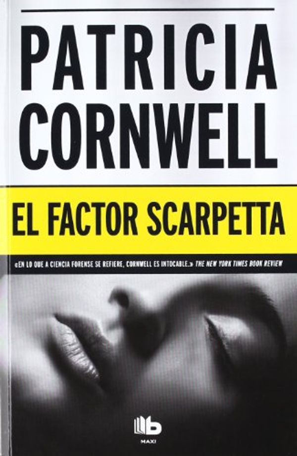 Cover Art for 9788498726305, El Factor Scarpetta by Patricia Cornwell