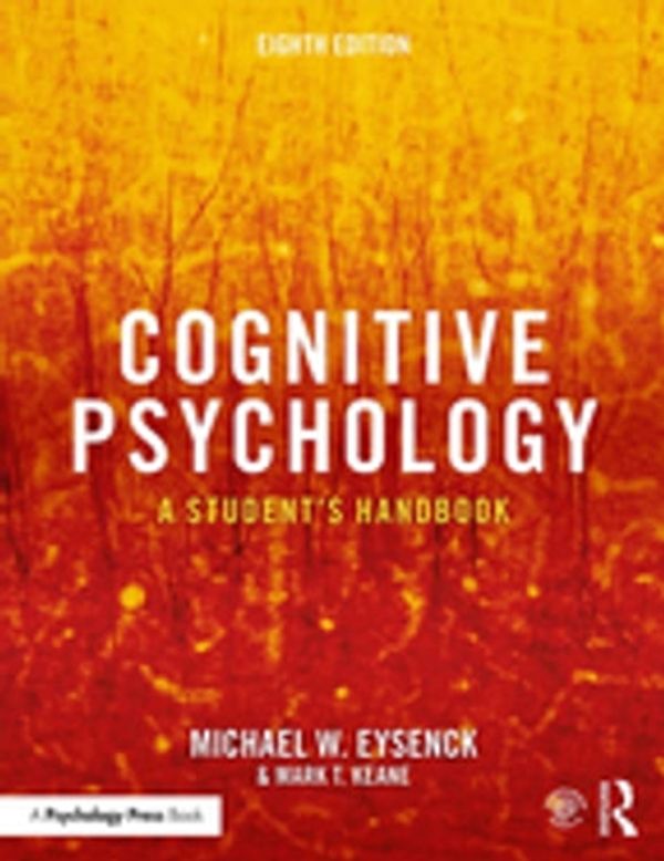 Cover Art for 9781351058490, Cognitive Psychology: A Student's Handbook by Michael W. Eysenck