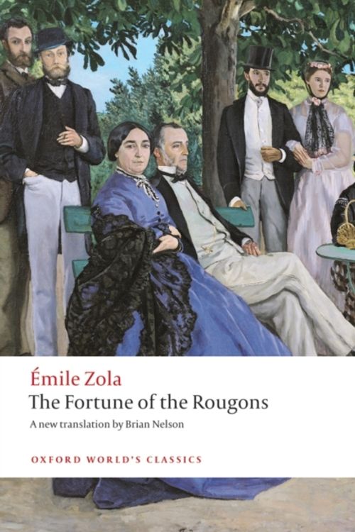Cover Art for 9780199560998, The Fortune of the Rougons by Emile Zola