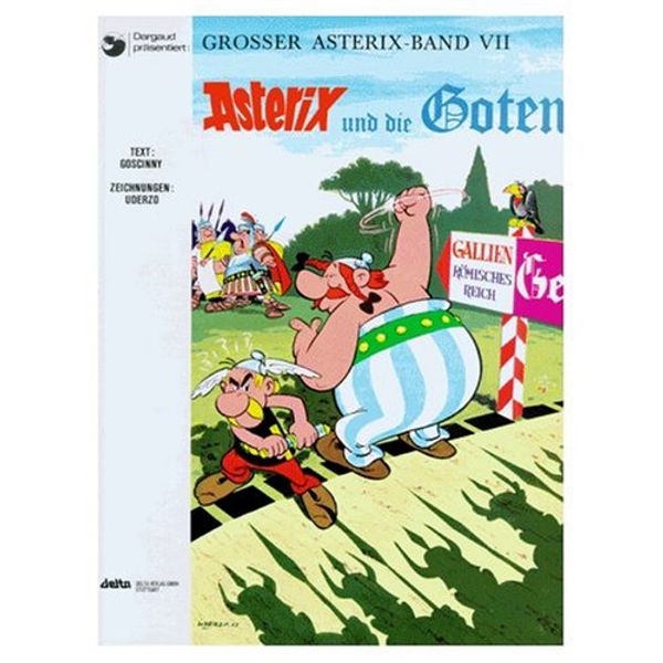 Cover Art for 9780828849531, Asterix und die Goten (German edition of Asterix and the Goths) by Rene De Goscinny