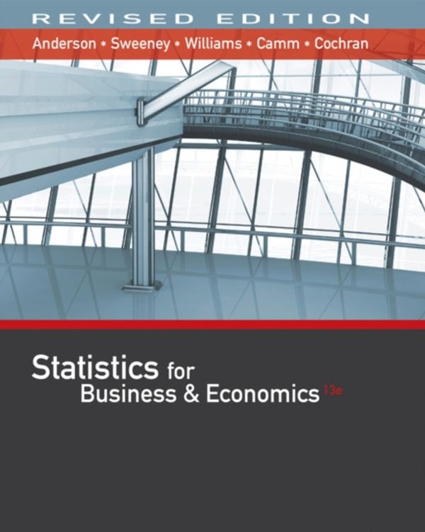 Cover Art for 9781337094160, Statistics for Business & Economics (Revised 13th Edition) by David Anderson