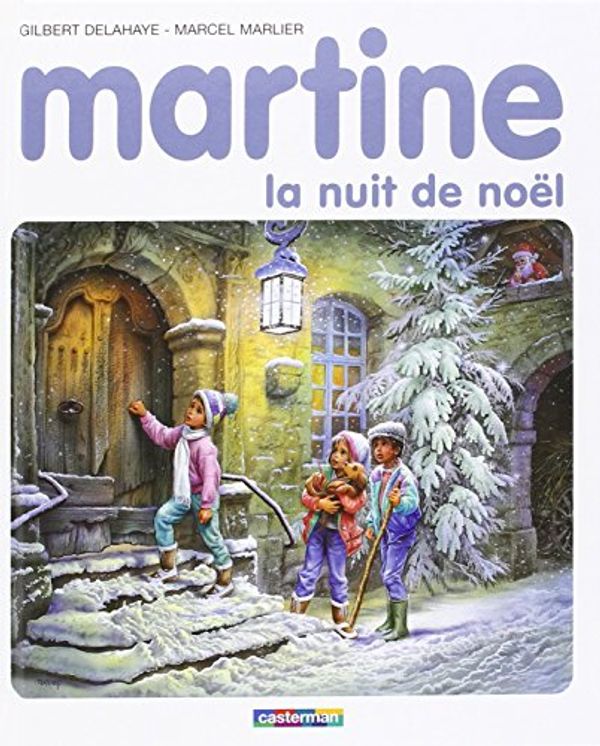 Cover Art for 9782203101418, Martine, la nuit de Noël by Gilbert Delahaye