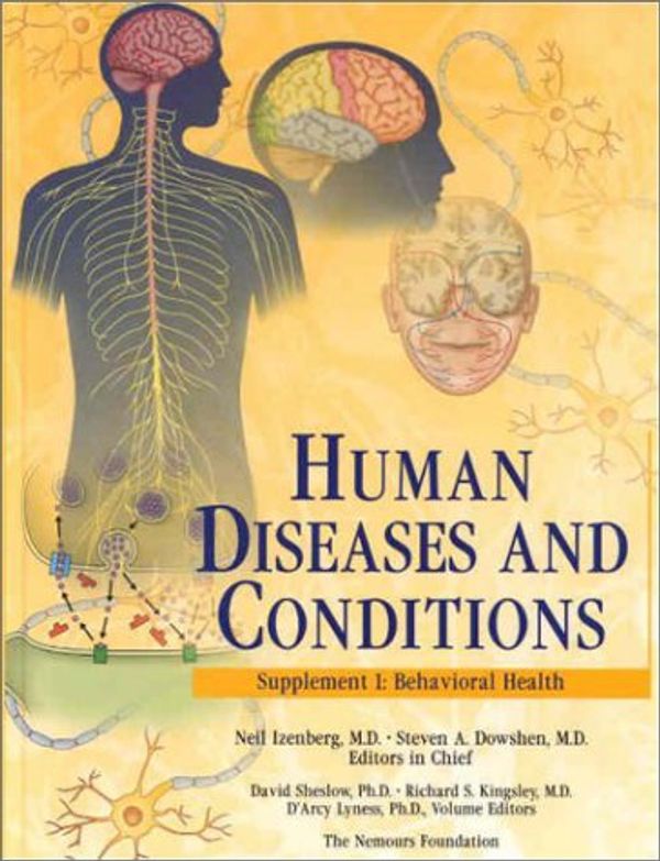 Cover Art for 9780684806433, Human Diseases and Conditions: Supplement I by Neil Izenberg, Steven A. Dowshen, David Sheslow, Richard S. Kingsley, D'Arcy Lyness