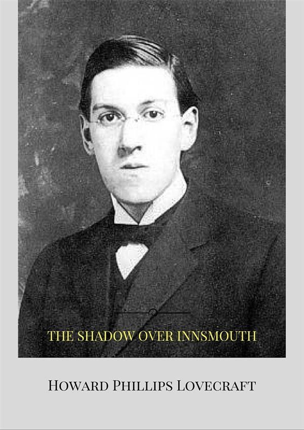 Cover Art for 9786050470543, The Shadow Over Innsmouth by Howard Phillips Lovecraft