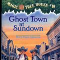 Cover Art for 9780590706360, Ghost Town at Sundown by Mary Pope Osborne