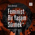 Cover Art for 9789755709185, Feminist Bir Yaşam Sürmek (Living a Feminist Life) by Sara Ahmed