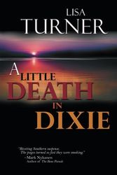 Cover Art for 9781935661900, A Little Death In Dixie by Lisa Turner
