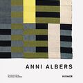 Cover Art for 9783777431048, Anni Albers by Ann Coxon, Briony Fer, Maria Müller-Schareck