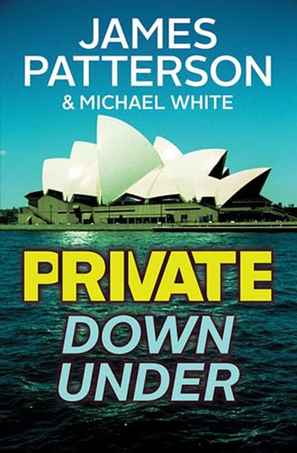 Cover Art for 9780750540018, Private Down Under by James Patterson