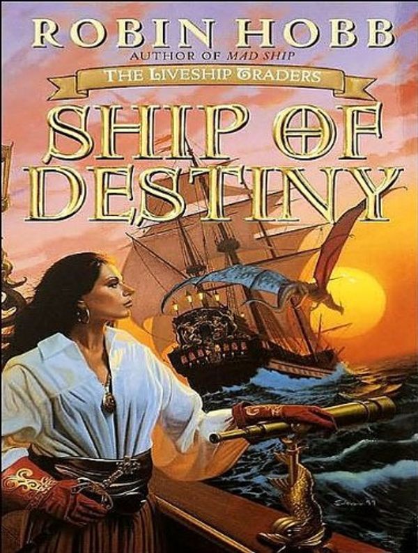 Cover Art for 9781400114399, Ship of Destiny by Robin Hobb