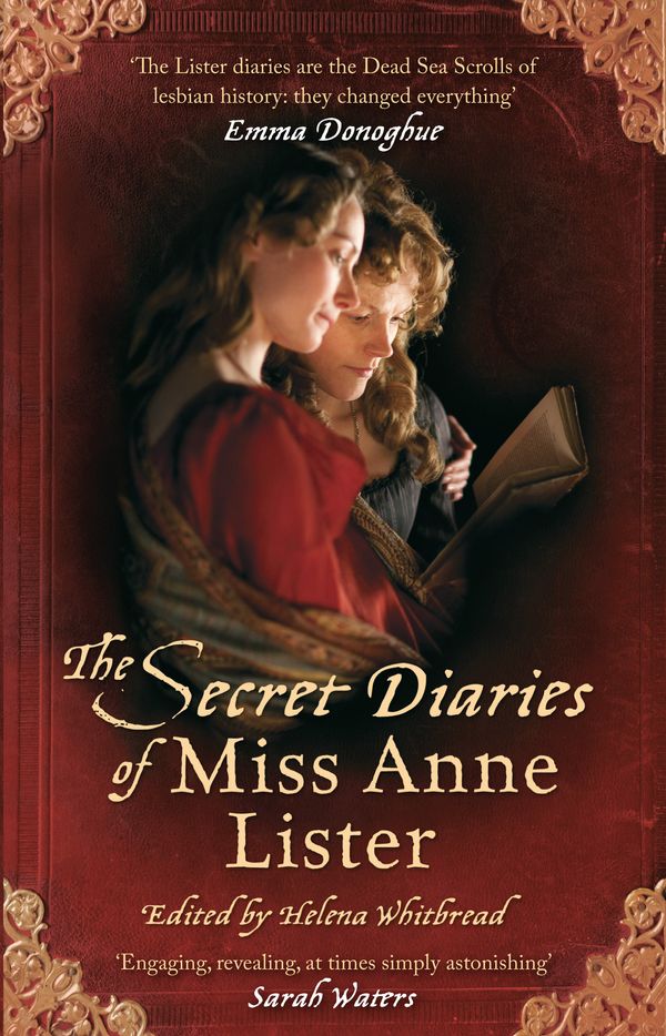 Cover Art for 9781844087198, The Secret Diaries Of Miss Anne Lister: The Inspiration for Gentleman Jack by Anne Lister