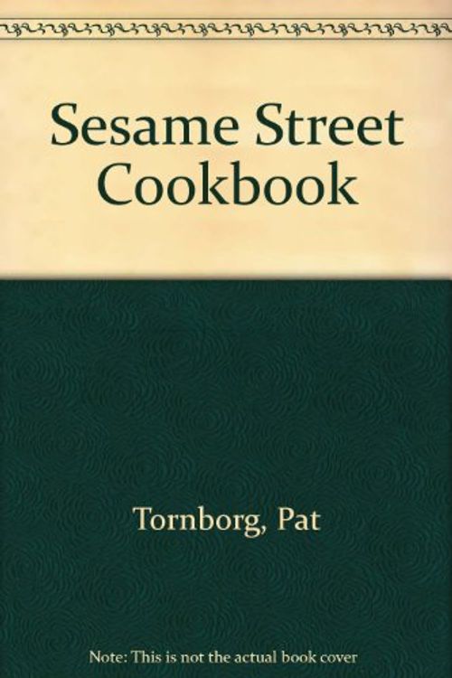 Cover Art for 9780448130354, Sesame Street Cookbook by Pat Tornborg