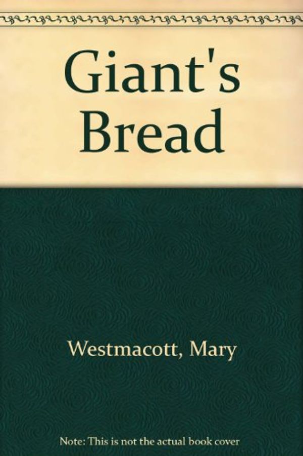 Cover Art for 9780515091205, Giant's Bread by Giant's Bread