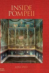 Cover Art for 9780500027301, Inside Pompeii by Luigi Spina