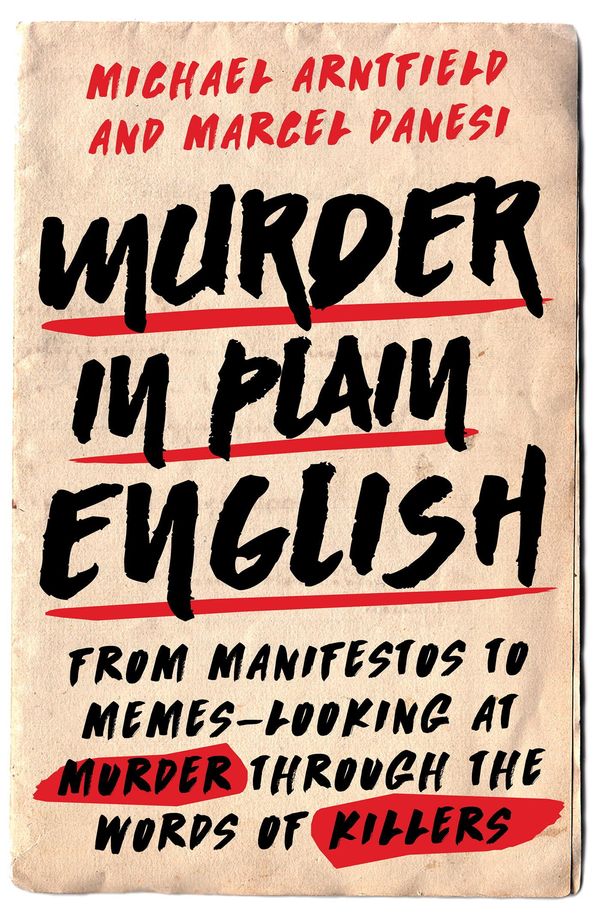 Cover Art for 9781633882546, Murder in Plain English by Michael Arntfield