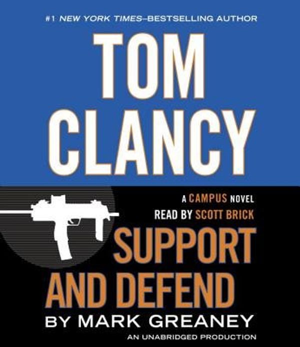 Cover Art for B00QPHMBUE, Tom Clancy( Support and Defend)[TOM CLANCY SUPPORT & DEFEN 12D][UNABRIDGED][Compact Disc] by MarkGreaney