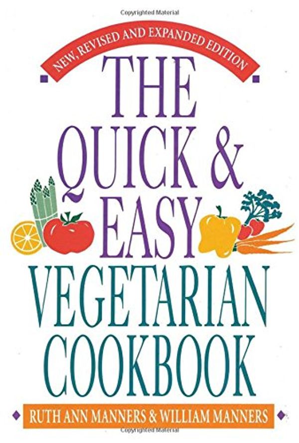 Cover Art for 9780871313034, Quick Easy Veg Cookbook by Ruth Ann Manners, William Manners