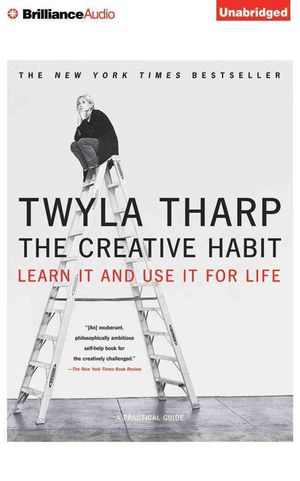 Cover Art for 9781480591837, The Creative Habit by Twyla Tharp
