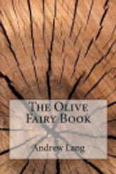 Cover Art for 9781976390524, The Olive Fairy Book by Andrew Lang