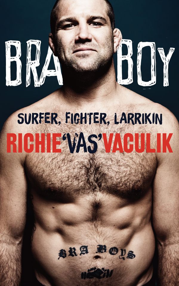 Cover Art for 9781760297077, Bra Boy by Richie 'Vas' Vaculik