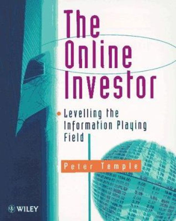 Cover Art for 9780471969105, The On-Line Investor : Levelling the Information Playing Field by Peter Temple