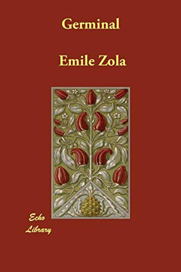 Cover Art for 9781406888010, Germinal by Emile Zola