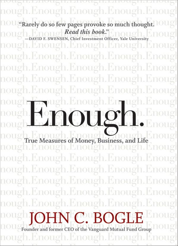 Cover Art for 9780470441954, Enough: True Measures of Money, Business, and Life by John C. Bogle