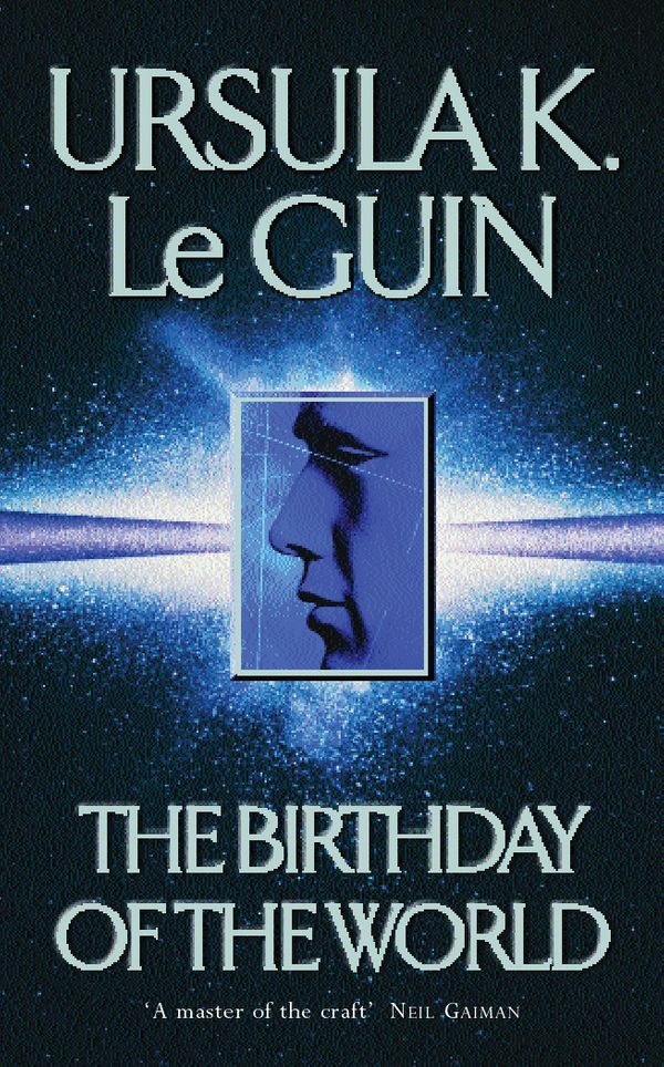 Cover Art for 9780575100282, The Birthday Of The World and Other Stories by Ursula K. Le Guin