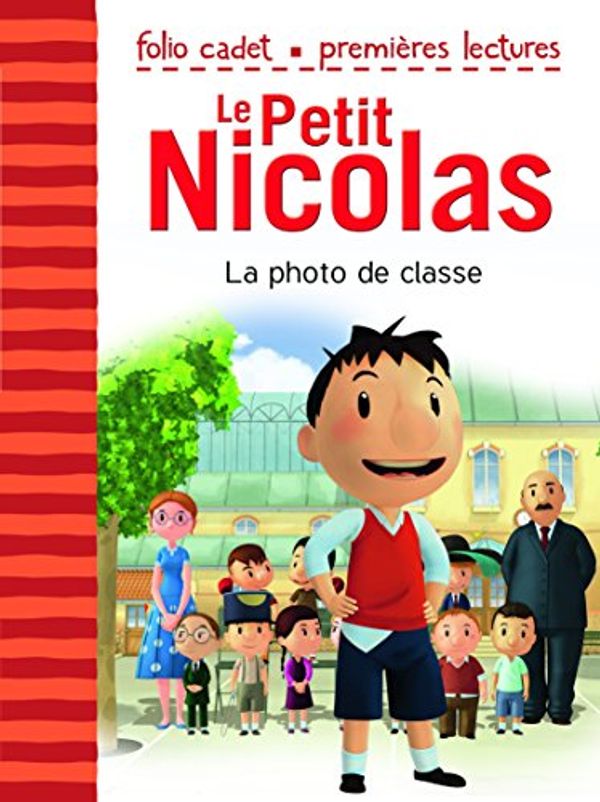 Cover Art for 9782070644919, Le Petit Nicolas, Tome 1 : La photo de classe by Emmanuelle Lepetit